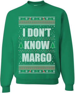 Wild Bobby Todd Margo Why Is The Carpet All Wet Todd? Ugly Christmas Sweater Unisex Crewneck Sweatshirt